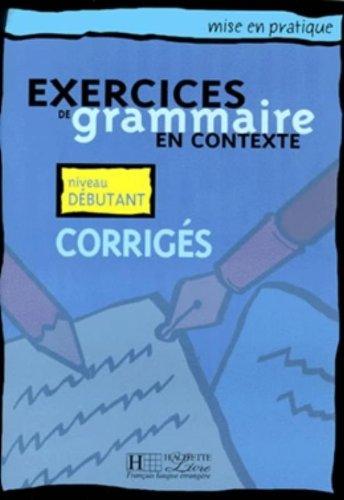 Exercices de grammaire en contexte 1 : corrigés