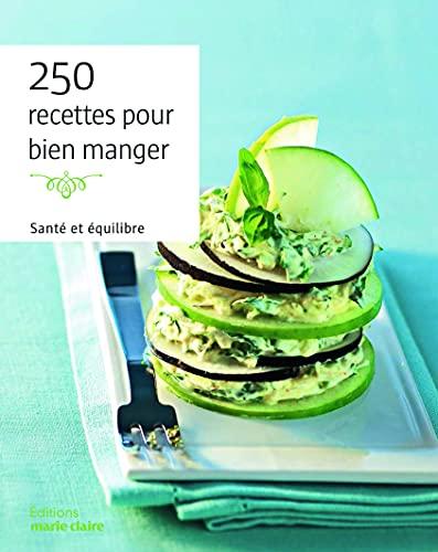 150 recettes pour bien manger : santé et plaisir