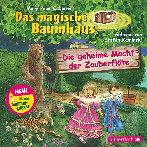 Die geheime Macht der Zauberflöte: 1 CD (Das magische Baumhaus, Band 39)