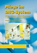 Pflege im DRG-System: DRGs - Pflege - Pflegediagnose