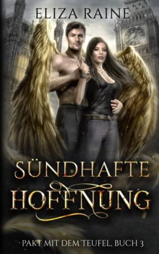 Sündhafte Hoffnung (Pakt mit dem Teufel, Band 3)