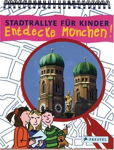 Entdecke München! Eine Stadtralley für Kinder