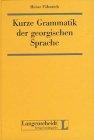 Kurze Grammatik der georgischen Sprache