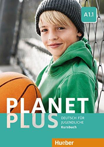 Planet Plus A1.1: Deutsch für Jugendliche.Deutsch als Fremdsprache / Kursbuch (PLAPLUS)