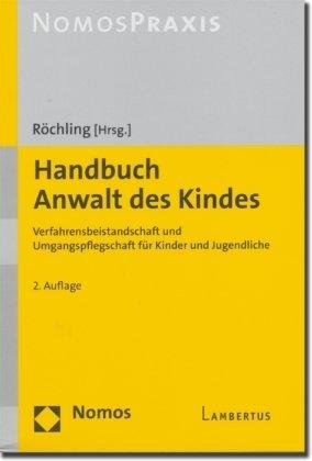 Handbuch Anwalt des Kindes: Verfahrensbeistandschaft und Umgangspflegschaft für Kinder und Jugendliche