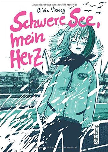 Schwere See, mein Herz: Graphic Novel (suhrkamp taschenbuch)