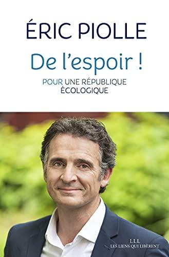 De l'espoir ! : pour une République écologique