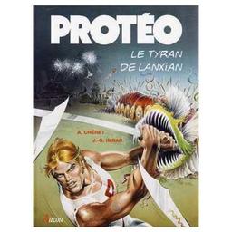 Protéo, Tome 3 : Le tyran de Lanxian (Auzou Proteo)