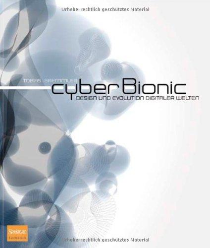 cyberBionic: Design und Evolution digitaler Welten