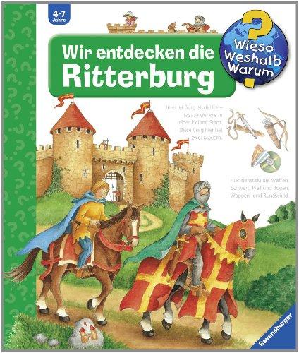 Wieso? Weshalb? Warum? 11: Wir entdecken die Ritterburg