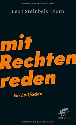 Mit Rechten reden: Ein Leitfaden