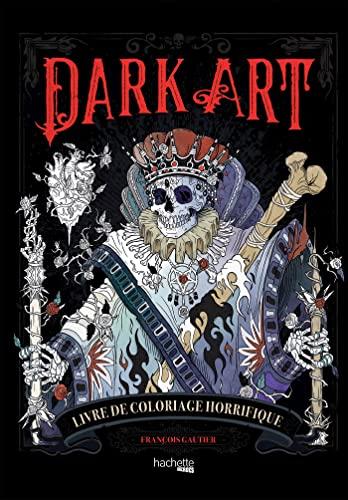 Dark art : livre de coloriage horrifique