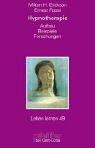 Hypnotherapie. Aufbau, Beispiele, Forschungen