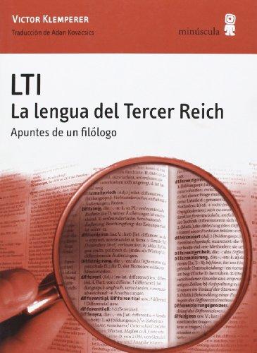 LTI : la lengua del tercer reich. Apuntes de un filólogo (Alexanderplatz, Band 4)