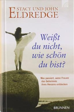 Weisst du nicht, wie schön du bist? Was passiert, wenn Frauen das Geheimnis ihres Herzens entdecken