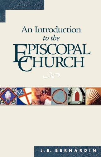 INTRO TO THE EPISCOPAL CHU 5/E: Revised Edition