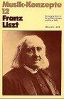 Franz Liszt (Musik-Konzepte 12)