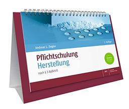 Pflichtschulung Herstellung: nach § 3 ApBetrO