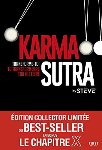 Karma sutra : transforme-toi, tu transformeras ton histoire