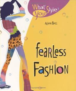 Fearless Fashion (What's Your Style?)