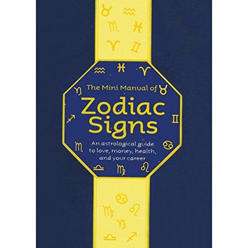 The Mini Manual of Zodiac Signs