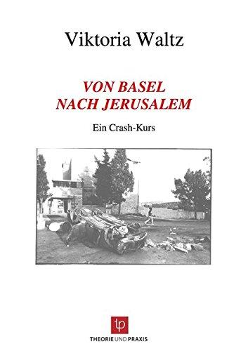 Von Basel nach Jerusalem