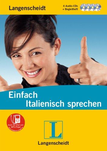 Langenscheidt Einfach Italienisch sprechen - 4 Audio-CDs mit Begleitheft (Langenscheidt Einfach sprechen)