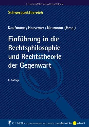 Einführung in Rechtsphilosophie und Rechtstheorie der Gegenwart (Schwerpunktbereich)