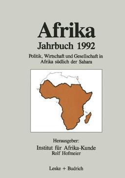 Afrika Jahrbuch. Politik, Wirtschaft und Gesellschaft in Afrika südlich der Sahara: Afrika Jahrbuch, 1992