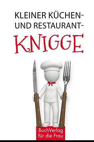 Kleiner Küchen- und Restaurantknigge (Minibibliothek)