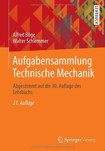 Aufgabensammlung Technische Mechanik: Abgestimmt auf die 30. Auflage des Lehrbuchs