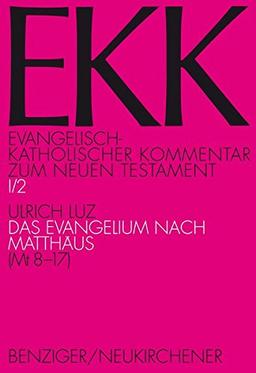 Evangelisch-Katholischer Kommentar zum Neuen Testament (EKK), Bd.1/2 : Das Evangelium nach Matthäus 8-17