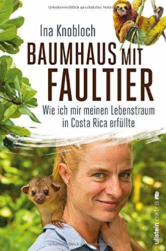 Baumhaus mit Faultier: Wie ich mir meinen Lebenstraum in Costa Rica erfüllte