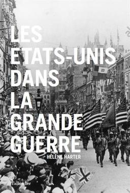 Les Etats-Unis dans la Grande Guerre