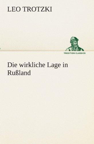 Die wirkliche Lage in Rußland (TREDITION CLASSICS)