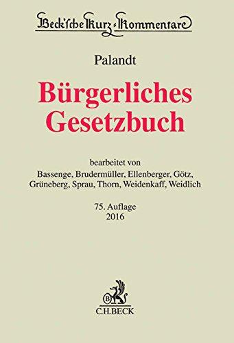 Bürgerliches Gesetzbuch: mit Nebengesetzen insbesondere mit Einführungsgesetz (Auszug) einschließlich Rom I-, Rom II- und Rom III-Verordnungen sowie ... (Beck'sche Kurz-Kommentare, Band 7)