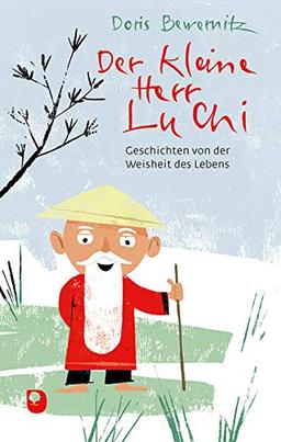 Der kleine Herr Lu Chi: Geschichten von der Weisheit des Lebens (Edition Eschbach)