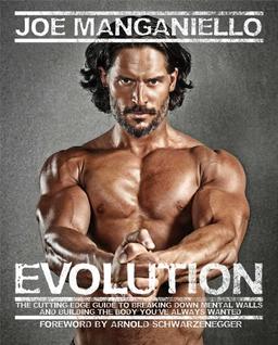 Evolution: The Cutting Edge Guide to Breaking Down Mental Walls and Building the Body You've Always Wanted