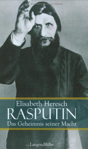 Rasputin: Das Geheimnis seiner Macht