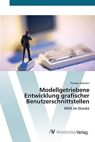 Modellgetriebene Entwicklung grafischer Benutzerschnittstellen: MDA im Einsatz