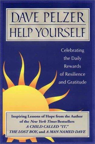 Help Yourself: Celebrating the Daily Rewards of Resilience and Gratitude