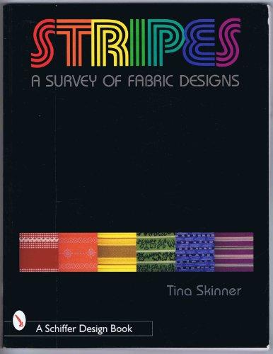 Stripes: A Survey of Fabric Designs (Schiffer Design Book)