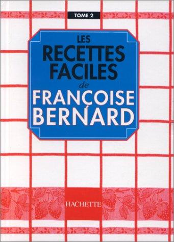 Recettes faciles. Vol. 2