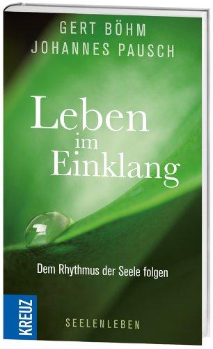 Leben im Einklang: Dem Rhythmus der Seele folgen