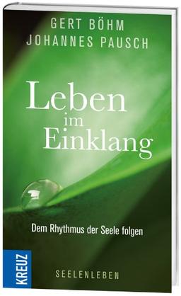 Leben im Einklang: Dem Rhythmus der Seele folgen