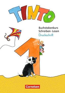 Tinto 1 - Neubearbeitung 2018: 1. Schuljahr - Buchstabenkurs Schreiben/Lesen Druckschrift: Teil 1 und 2 im Paket, mit Buchstabenhaus