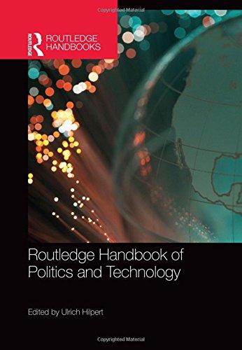 Routledge Handbook of Politics & Technology (Routledge Handbooks)