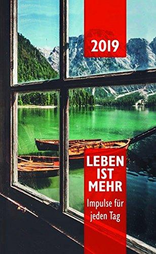 Leben ist mehr 2019 - Hardcover: Impulse für jeden Tag