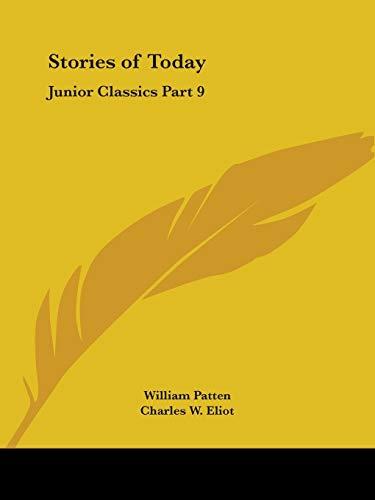 Stories of Today: Junior Classics Part 9