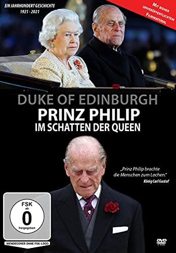 Duke of Edinburgh: Prinz Philip - Im Schatten der Queen